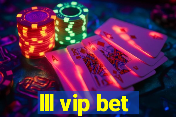lll vip bet